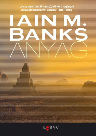 Iain M. Banks: Anyag [részlet]