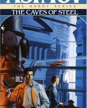 Megfilmesítik Isaac Asimov: Acélbarlangok – The Caves of Steel regényét!