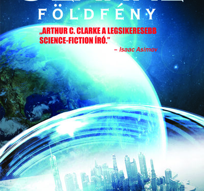 A Galaktika újdonságai a Könyvfesztiválon – Arthur C. Clarke: Földfény