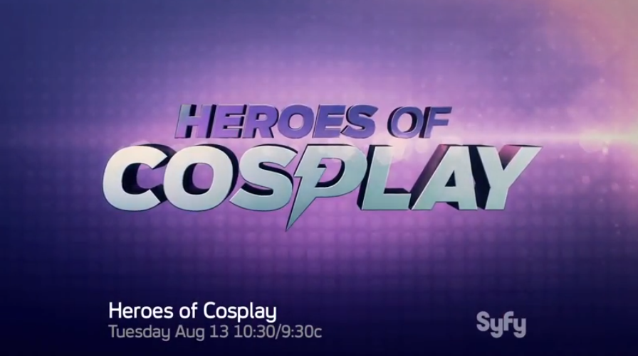 SyFy reality – Heroes of cosplay