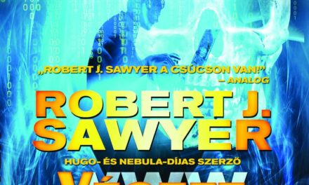 Előkészületben – Robert J. Sawyer: Végzet (WWW-trilógia)