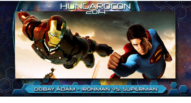 HungaroCon 2014: Mikor lett Lex Luthor a jó fej?