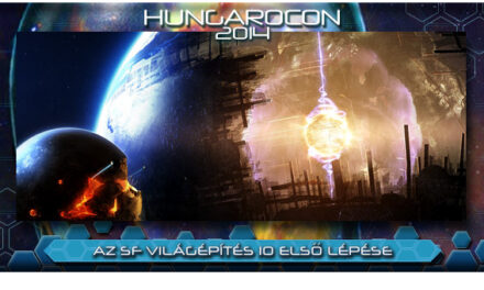 HungaroCon 2014: Kezdetben vala… – Az SF világépítés 10 lépése