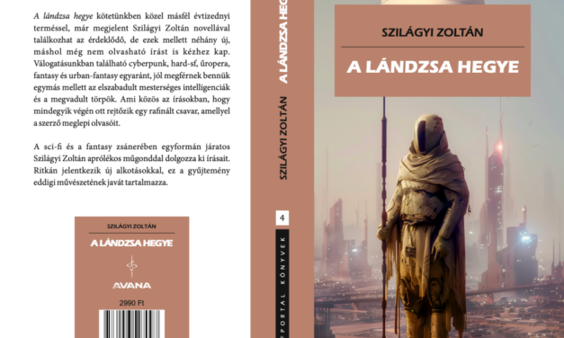 Megjelent A lándzsa hegye novelláskötet